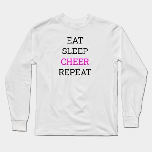 Eat sleep cheer repeart Tee shirt Long Sleeve T-Shirt